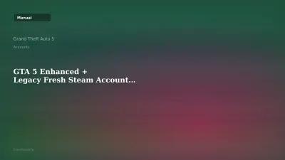 GTA 5 Enhanced + Legacy Fresh Steam Account Full Access