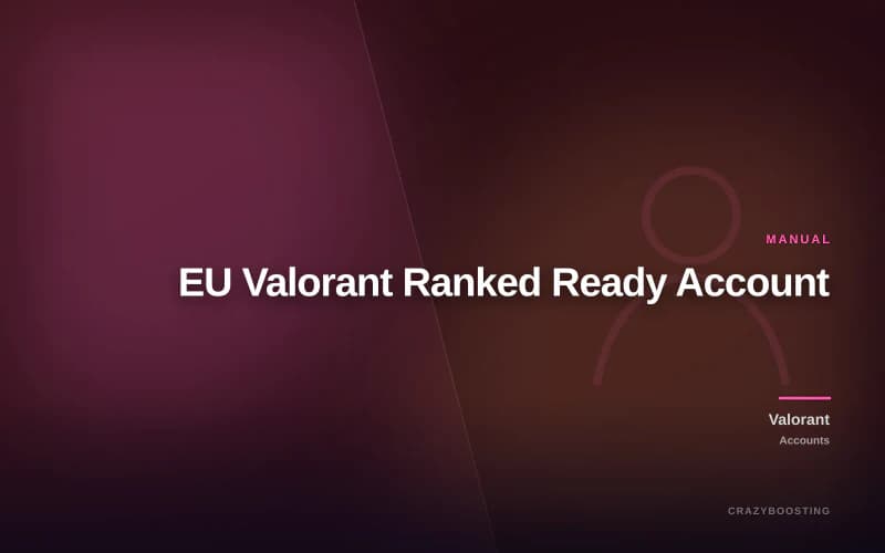 EU Valorant Ranked Ready Account