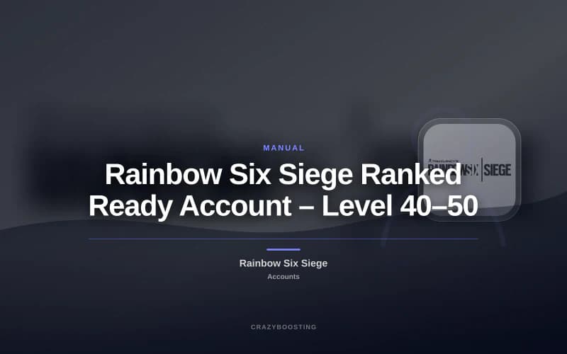 Rainbow Six Siege Ranked Ready Account – Level 40–50