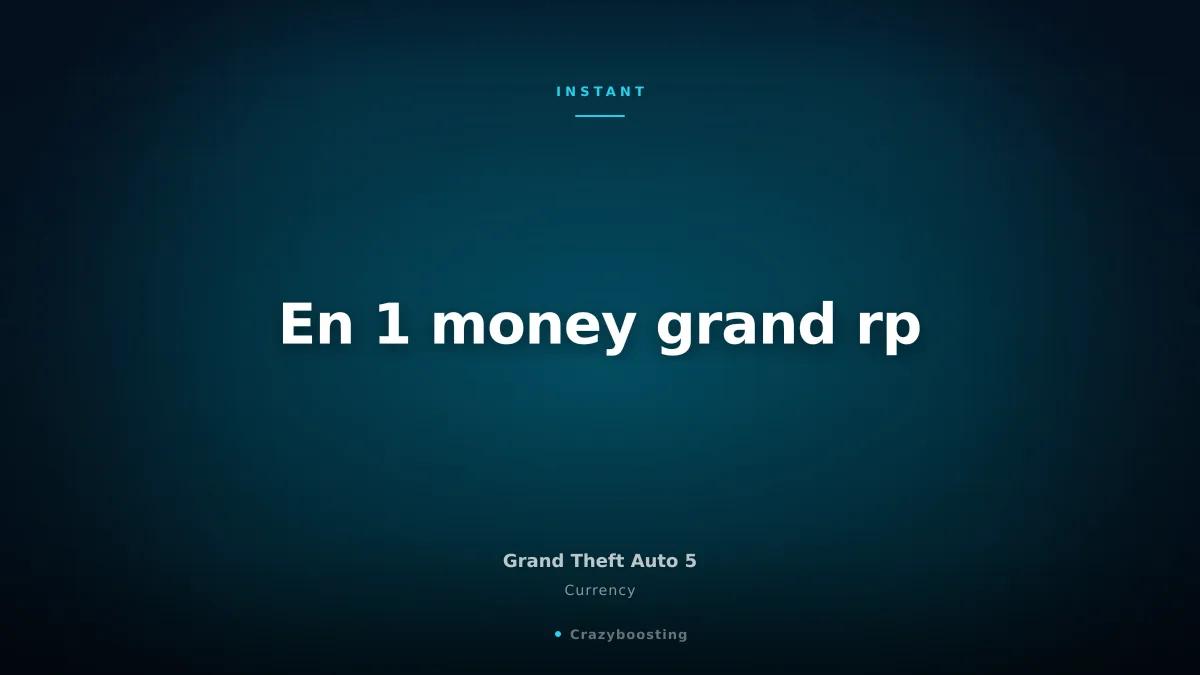 En 1 money grand rp