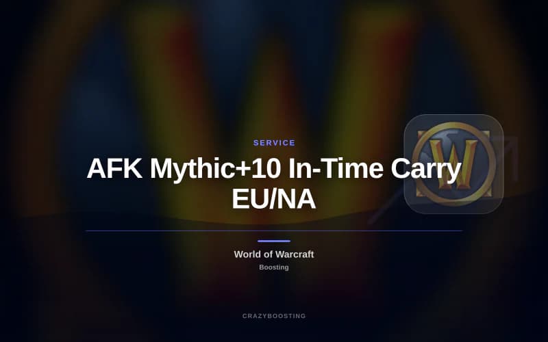 AFK Mythic+10 In-Time Carry EU/NA