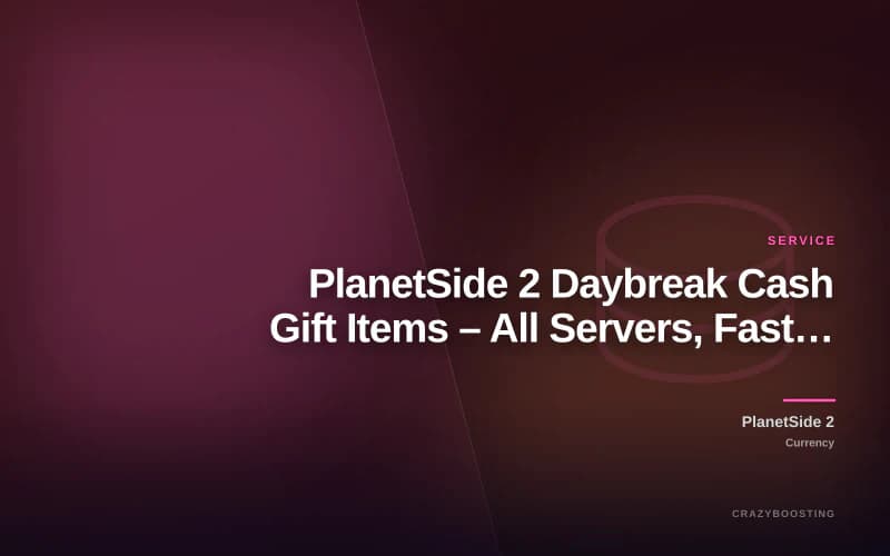 PlanetSide 2 Daybreak Cash Gift Items – All Servers, Fast Delivery, PC