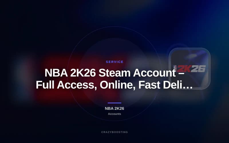 NBA 2K26 Steam Account – Full Access, Online, Fast Delivery