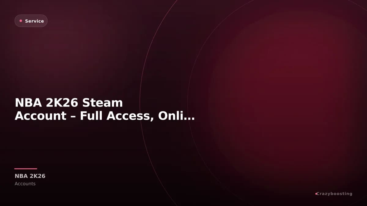 NBA 2K26 Steam Account – Full Access, Online, Fast Delivery