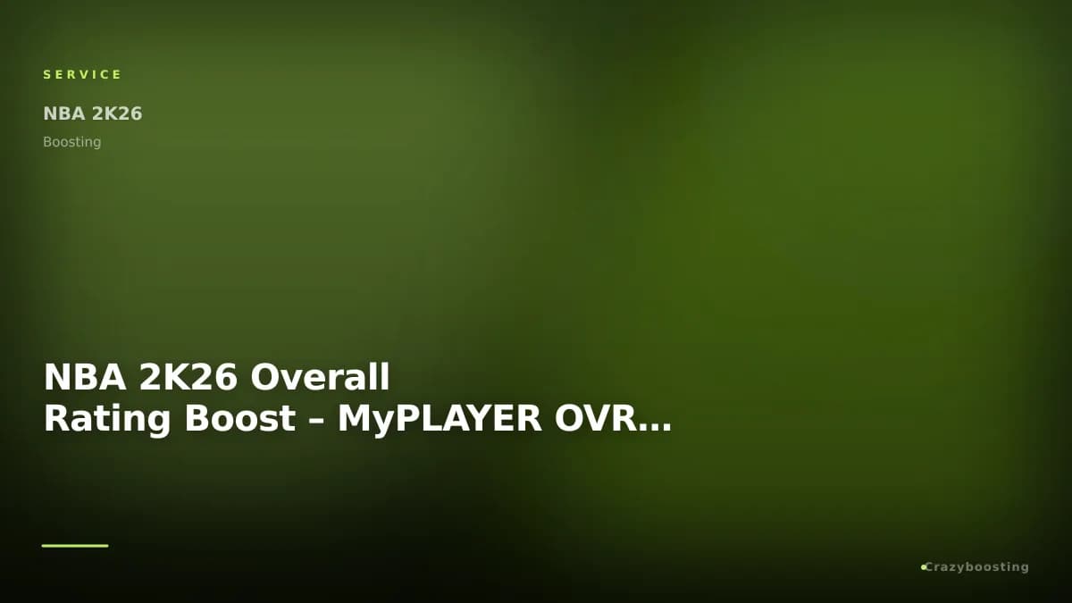 NBA 2K26 Overall Rating Boost – MyPLAYER OVR Upgrade Service