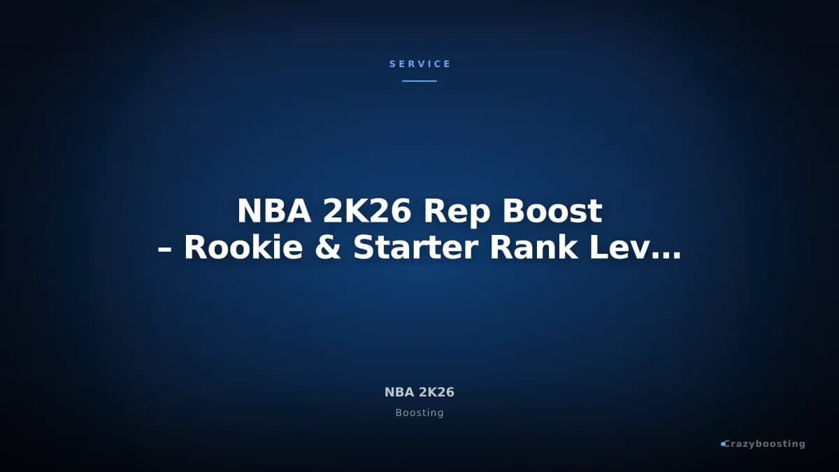 NBA 2K26 Rep Boost – Rookie & Starter Rank Leveling Service