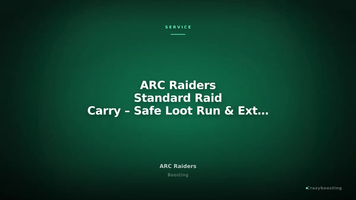 ARC Raiders Standard Raid Carry – Safe Loot Run & Extraction Support