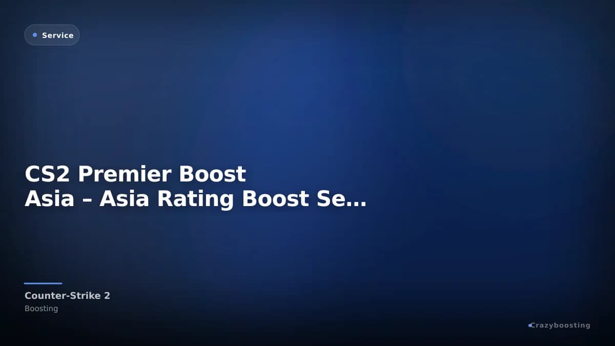 CS2 Premier Boost Asia – Asia Rating Boost Service