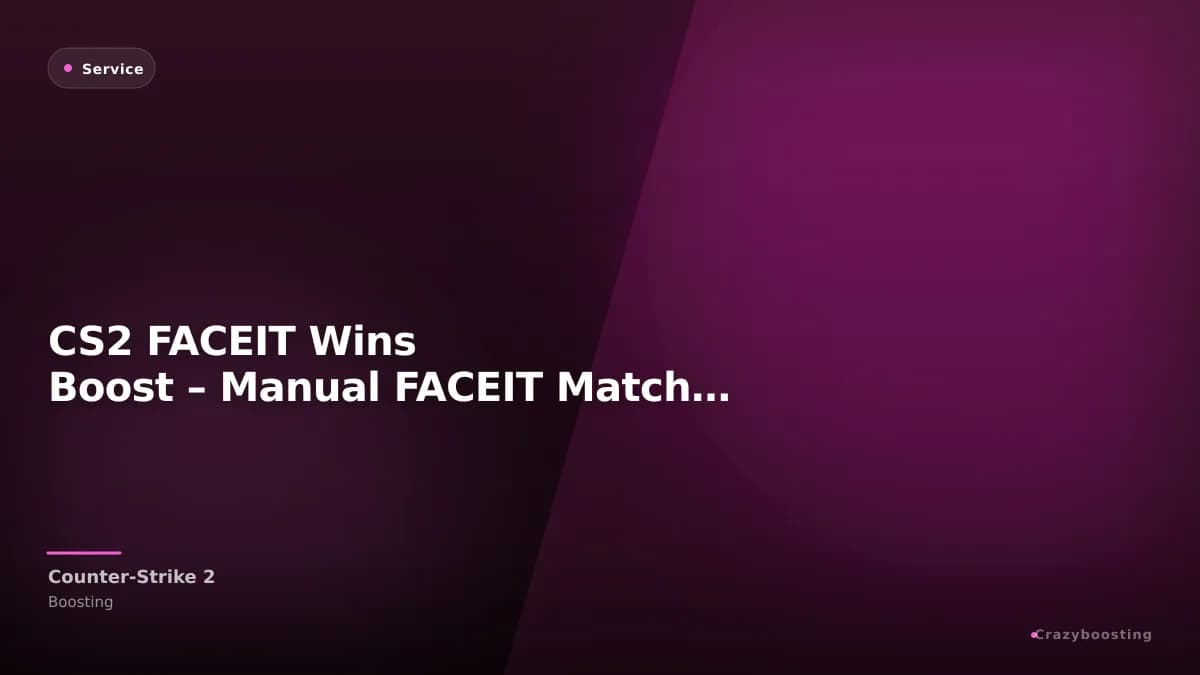 CS2 FACEIT Wins Boost – Manual FACEIT Match Wins