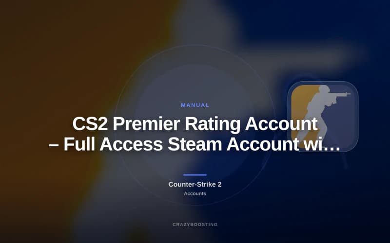 CS2 Premier Rating Account – Full Access Steam Account with Premier Rating