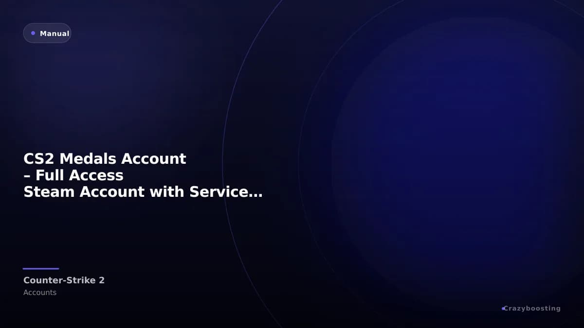 CS2 Medals Account – Full Access Steam Account with Service Medals