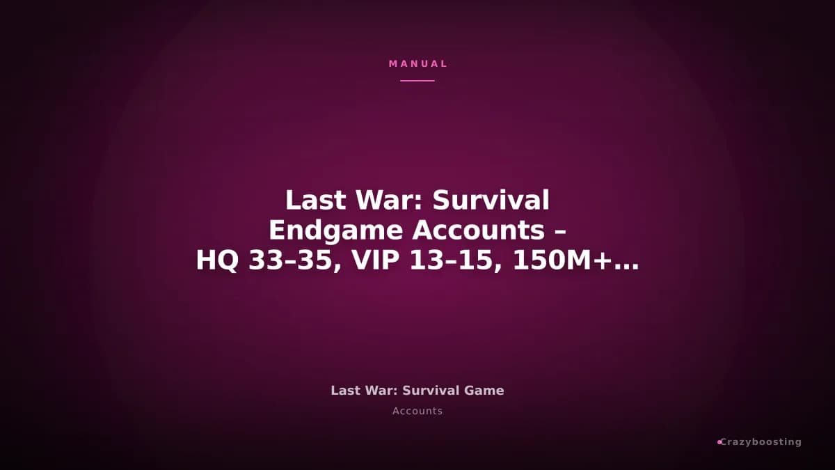 Last War: Survival Endgame Accounts – HQ 33–35, VIP 13–15, 150M+ Power