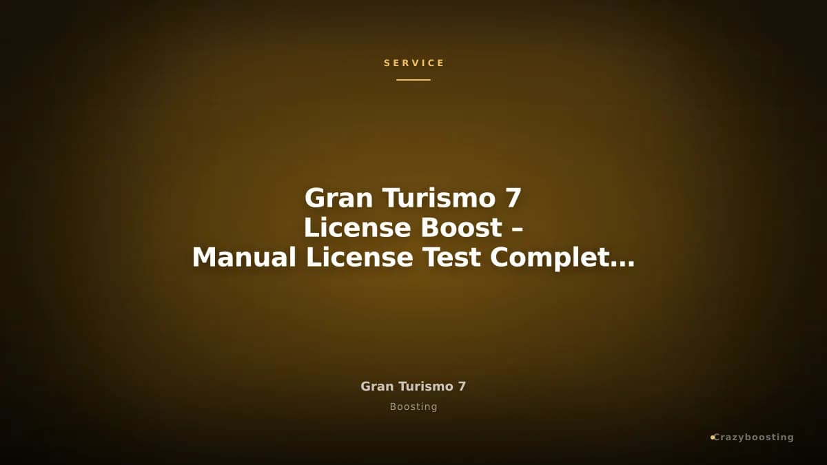 Gran Turismo 7 License Boost – Manual License Test Completion