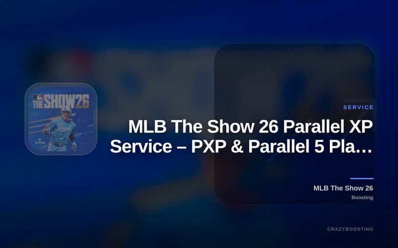 MLB The Show 26 Parallel XP Service – PXP & Parallel 5 Player Boost