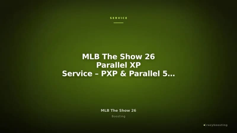 MLB The Show 26 Parallel XP Service – PXP & Parallel 5 Player Boost
