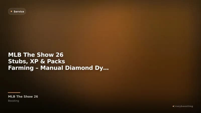 MLB The Show 26 Stubs, XP & Packs Farming – Manual Diamond Dynasty Grind