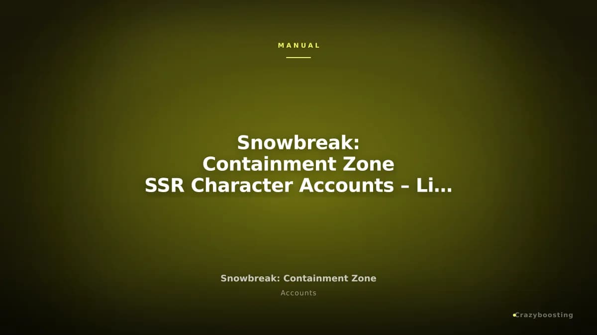 Snowbreak: Containment Zone SSR Character Accounts – Limited Units & Weapons