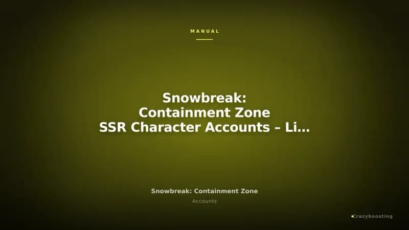 Snowbreak: Containment Zone SSR Character Accounts – Limited Units & Weapons