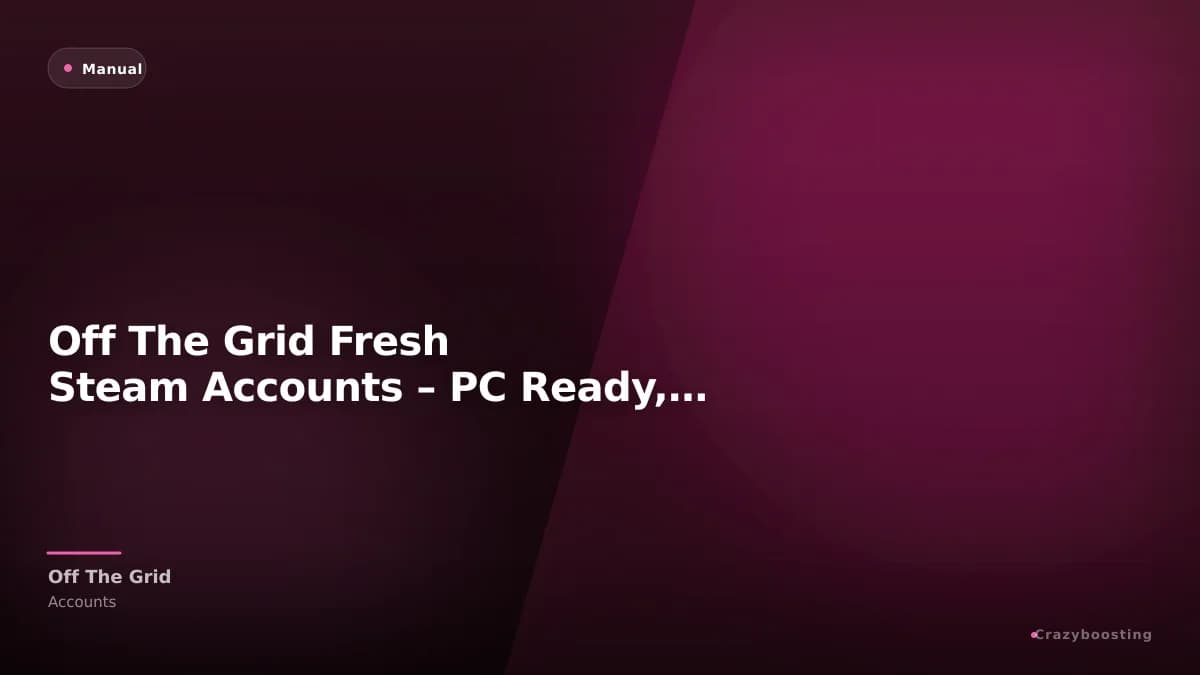 Off The Grid Fresh Steam Accounts – PC Ready, Original Email