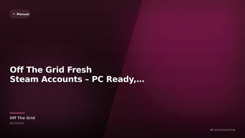 Off The Grid Fresh Steam Accounts – PC Ready, Original Email