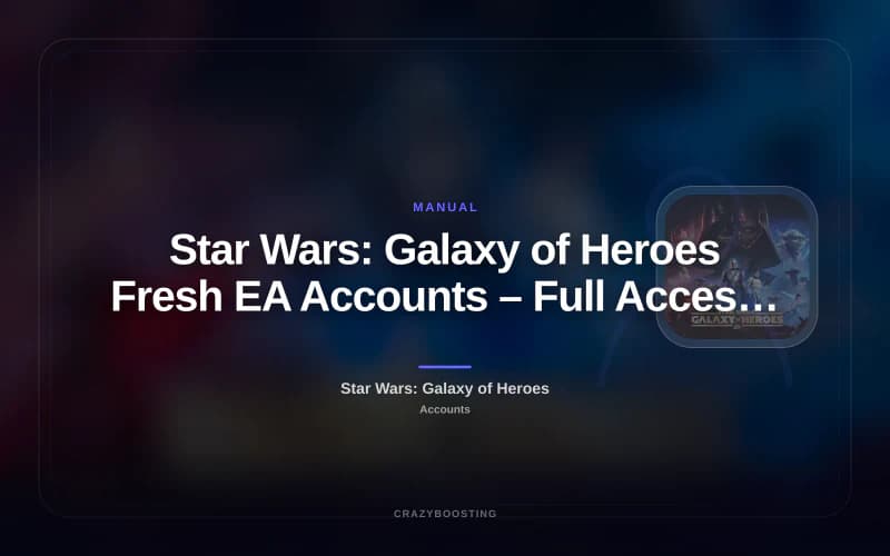 Star Wars: Galaxy of Heroes Fresh EA Accounts – Full Access, PC Ready