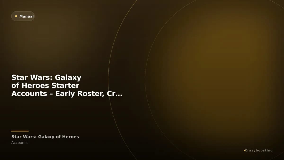 Star Wars: Galaxy of Heroes Starter Accounts – Early Roster, Crystals & Progress