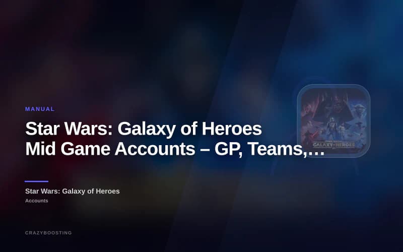 Star Wars: Galaxy of Heroes Mid Game Accounts – GP, Teams, Ships & Zetas