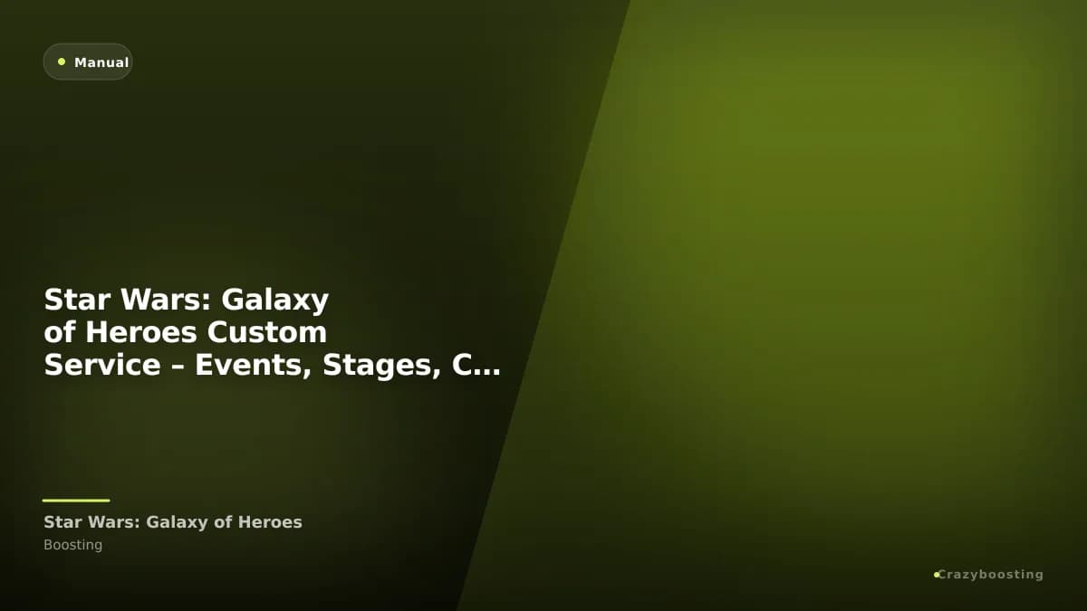 Star Wars: Galaxy of Heroes Custom Service – Events, Stages, Conquest & Account Help