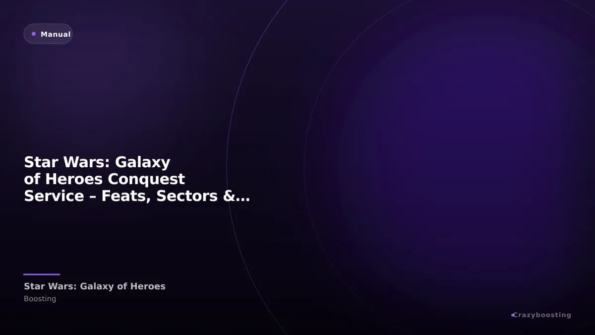 Star Wars: Galaxy of Heroes Conquest Service – Feats, Sectors & Rewards