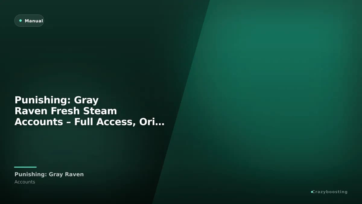 Punishing: Gray Raven Fresh Steam Accounts – Full Access, Original Email