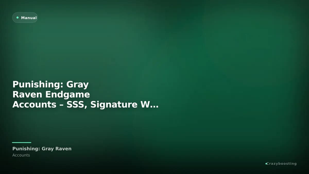 Punishing: Gray Raven Endgame Accounts – SSS, Signature Weapons, Skins & Collab Units
