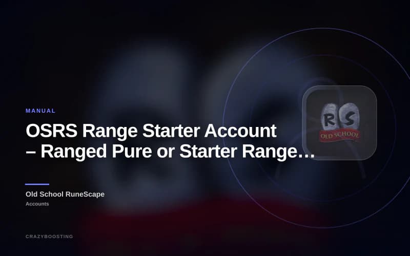 OSRS Range Starter Account – Ranged Pure or Starter Range Build