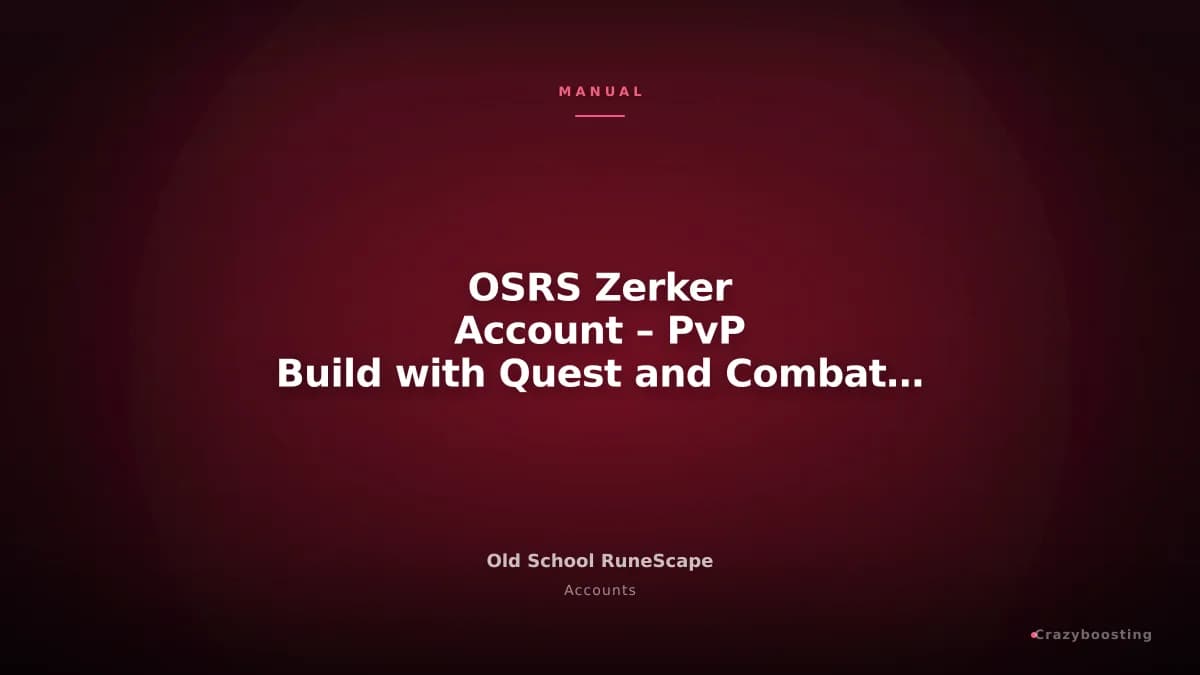 OSRS Zerker Account – PvP Build with Quest and Combat Progress