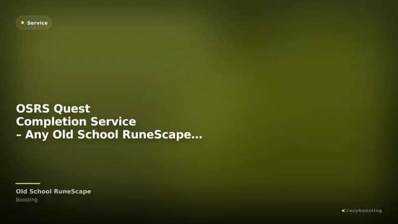 OSRS Quest Completion Service – Any Old School RuneScape Quest Boost