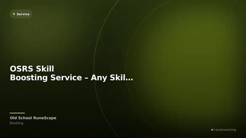 OSRS Skill Boosting Service – Any Skill Leveling 1-99