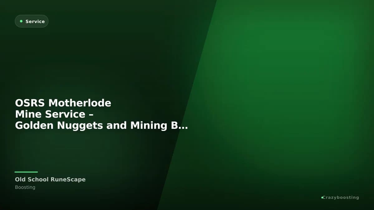 OSRS Motherlode Mine Service – Golden Nuggets and Mining Boost