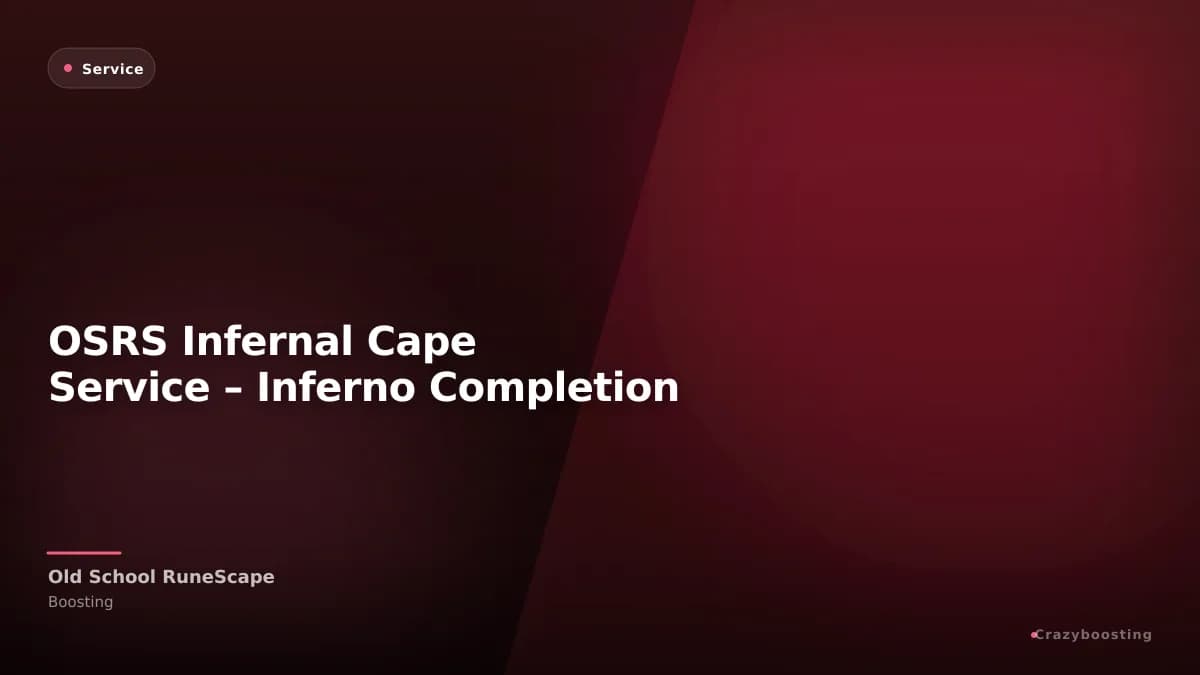 OSRS Infernal Cape Service – Inferno Completion