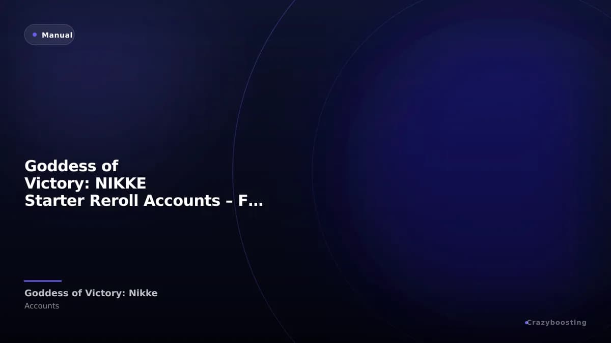 Goddess of Victory: NIKKE Starter Reroll Accounts – Fresh Accounts with Diamonds, Tickets & SSR Units