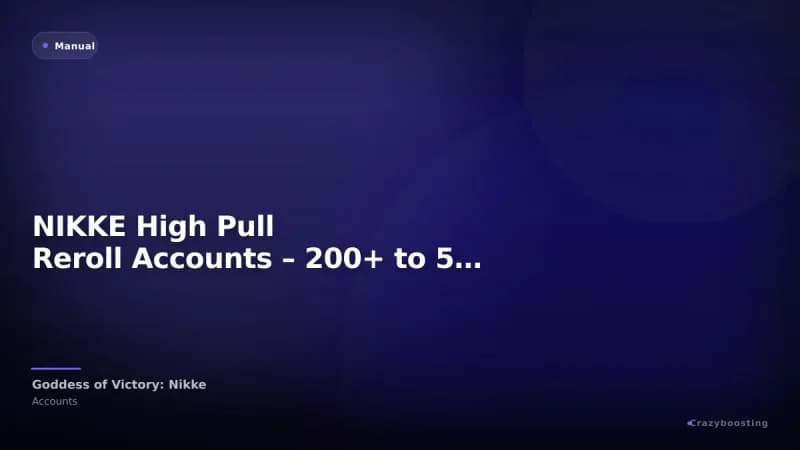 NIKKE High Pull Reroll Accounts – 200+ to 500+ Total Summons