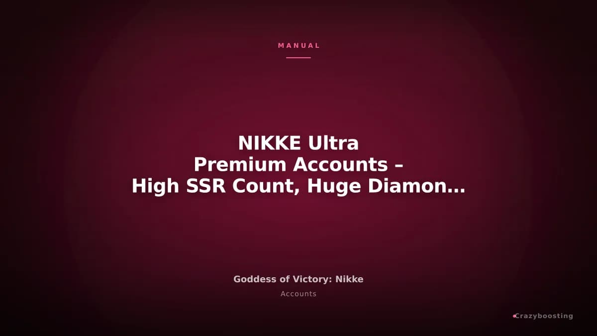 NIKKE Ultra Premium Accounts – High SSR Count, Huge Diamonds & 1000+ Draw Options