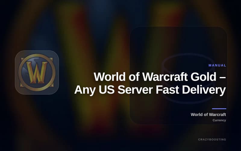 World of Warcraft Gold – Any US Server Fast Delivery