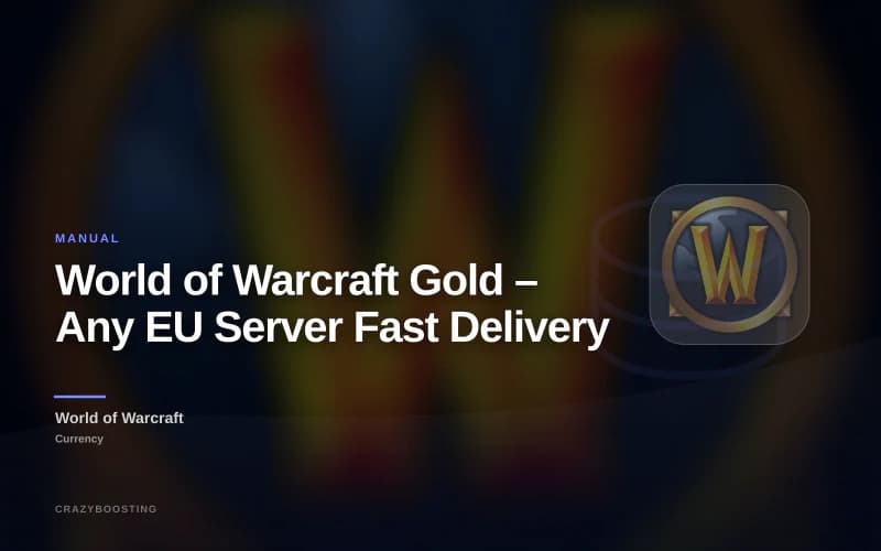 World of Warcraft Gold – Any EU Server Fast Delivery