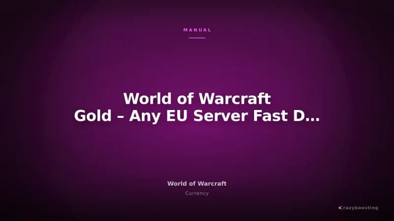 World of Warcraft Gold – Any EU Server Fast Delivery
