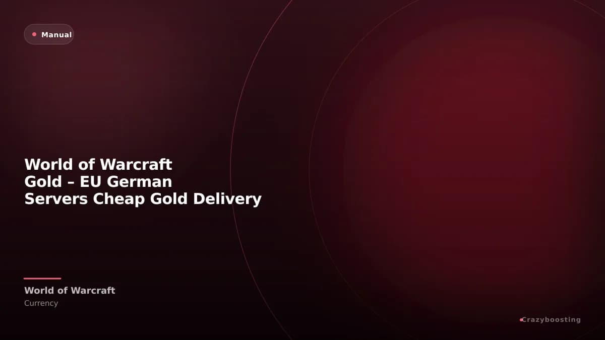World of Warcraft Gold – EU German Servers Cheap Gold Delivery