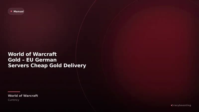 World of Warcraft Gold – EU German Servers Cheap Gold Delivery