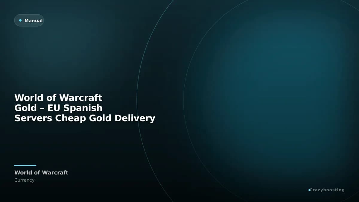 World of Warcraft Gold – EU Spanish Servers Cheap Gold Delivery