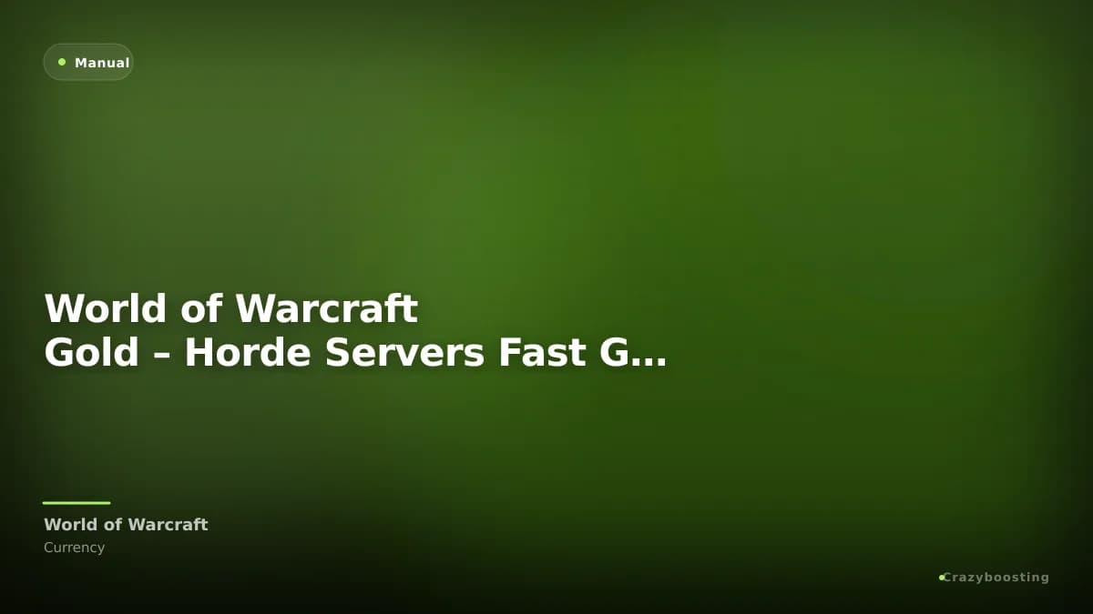 World of Warcraft Gold – Horde Servers Fast Gold Delivery