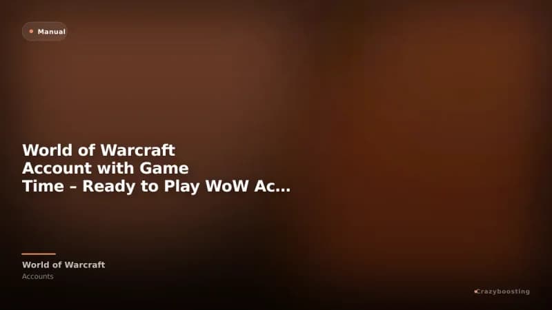 World of Warcraft Account with Game Time – Ready to Play WoW Accounts