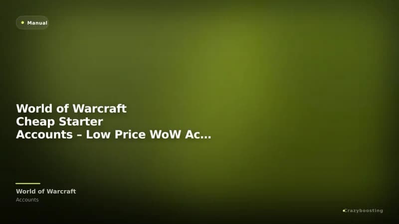 World of Warcraft Cheap Starter Accounts – Low Price WoW Accounts