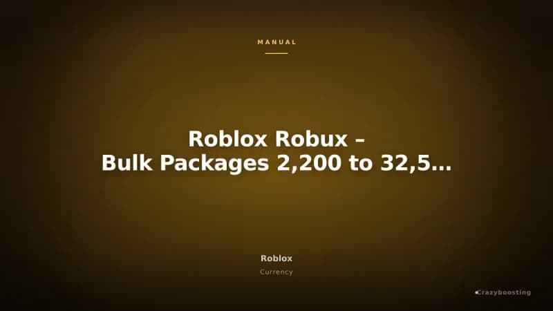 Roblox Robux – Bulk Packages 2,200 to 32,500 Robux